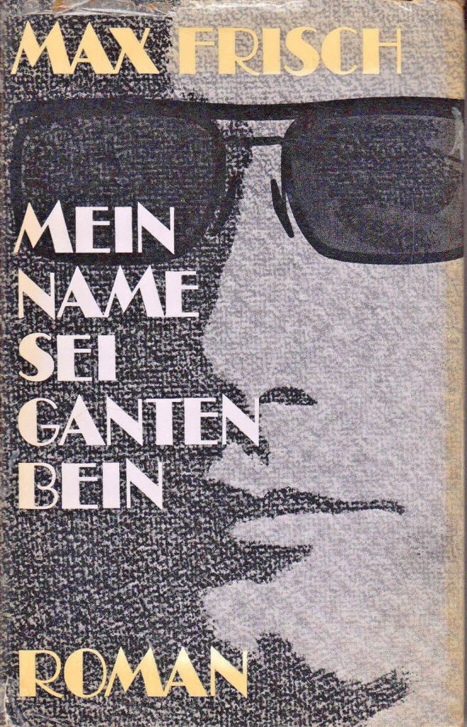 Mein Name Sei Gantenbein Zusammenfassung Max Frisch: „Mein Name sei Gantenbein“ - Kommunikatives Lesen